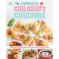 Complete Children's Cookbook: Delicious Step-By-Step Recipes for Young Cooks