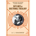 Outlines of Doctrinal Theology (softcover)