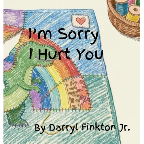 I'm Sorry I Hurt You
