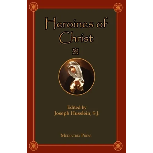 Heroines of Christ