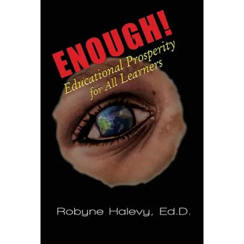 Enough! Educational Prosperity for All Learners