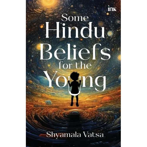 Some Hindu Beliefs for the Young