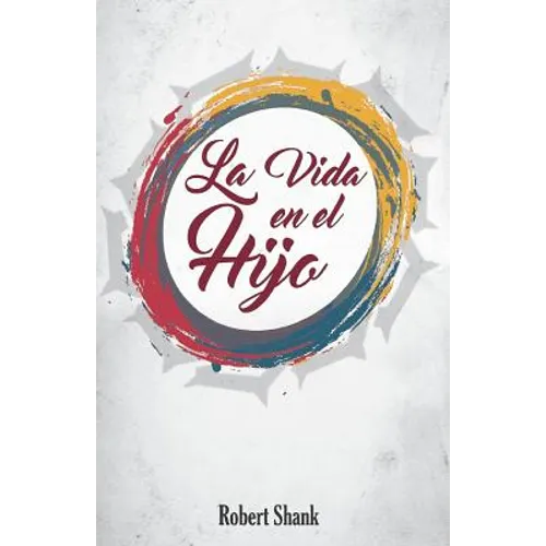 La Vida en el Hijo