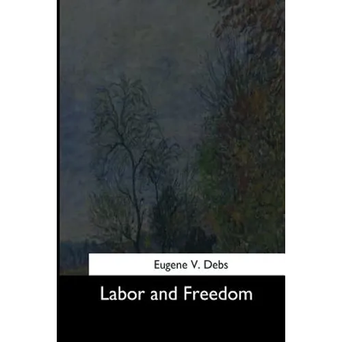 Labor and Freedom