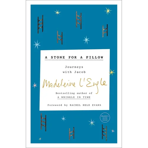A Stone for a Pillow: Journeys with Jacob