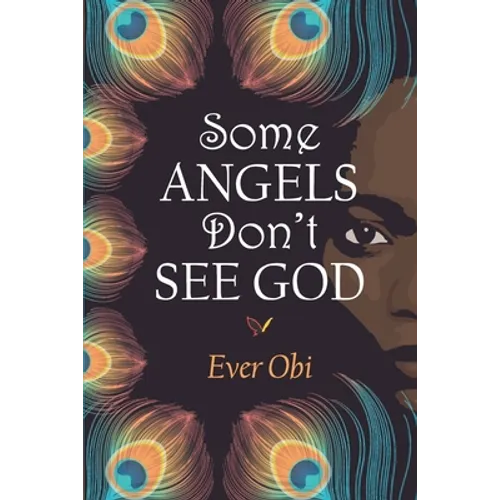 Some Angels Don't See God