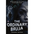 The Ordinary Bruja: Marisol's Story