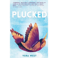 Plucked: Novel in Verse