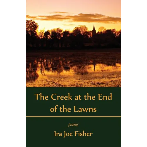 The Creek at the End of the Lawns