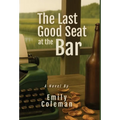 The Last Good Seat at the Bar