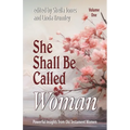 She Shall Be Called Woman, Volume One