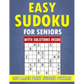 Easy Sudoku for Seniors - 200 Large Print Sudoku Puzzles with Solutions Inside