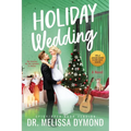 Holiday Wedding-a spicy holiday romance with suspense