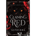 Claiming Red: A Dark Red Riding Hood Retelling
