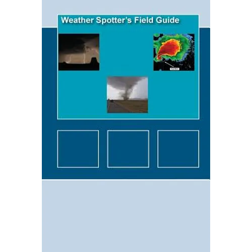 Weather Spotters Field Guide