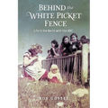 Behind the White Picket Fence: Life In the North with the HBC