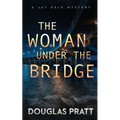 The Woman Under the Bridge