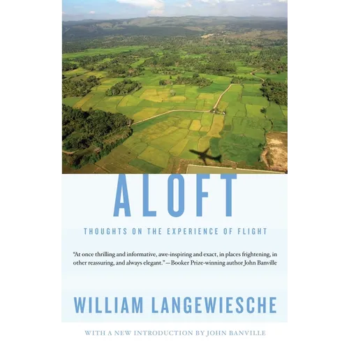 Aloft: Thoughts on the Experience of Flight