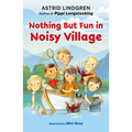 Nothing But Fun in Noisy Village