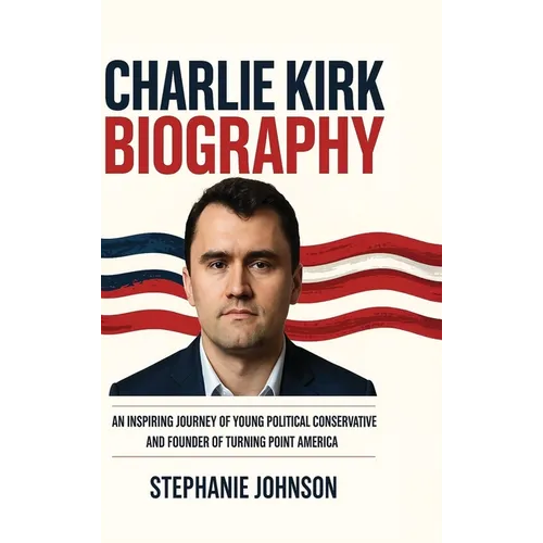 Charlie Kirk Biography: An Inspiring Journey of Young Political Conservative and Founder of Turning Point America