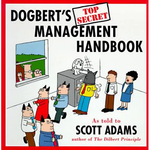 Dogbert's Top Secret Management Handbook