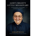God's Mighty Little Missionary: The Extraordinary Life and Legacy of Mother Maria Stieren