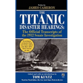 The Titanic Disaster Hearings