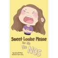 Sweet Louise Please: The No No Nos