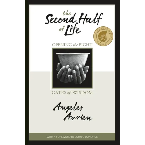 The Second Half of Life: Opening the Eight Gates of Wisdom