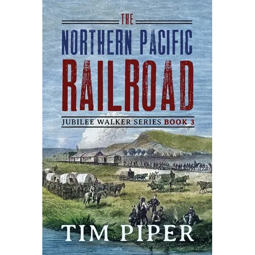 The Northern Pacific Railroad