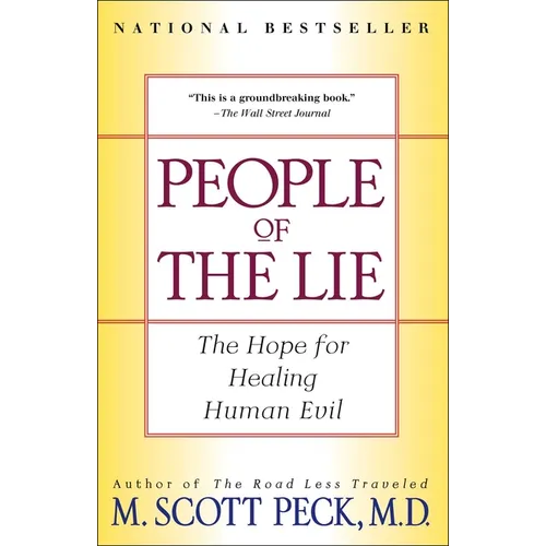 People of the Lie: The Hope for Healing Human Evil