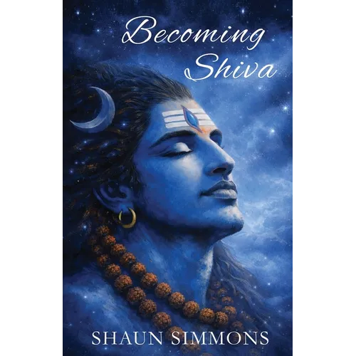 Becoming Shiva