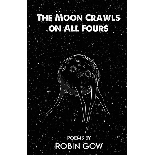 The Moon Crawls on All Fours