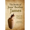 The Books of Jesus' Brother James