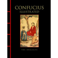Confucius Illustrated: The Analects
