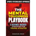 The Mental Toughness Playbook: 5 Science-Backed Strategies for Young Athletes to Crush Performance Anxiety and Build Unshakeable Resilience - In Sport