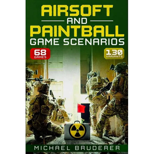 Airsoft and Paintball Game Scenarios
