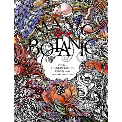 Manic Botanic: Zifflin's Coloring Book