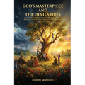 God's Masterpiece and the Devil's Hues
