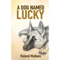 A Dog Named Lucky