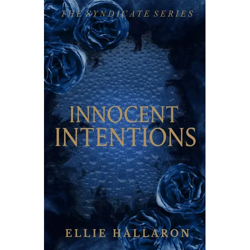 Innocent Intentions: The Syndicate Series Book 1
