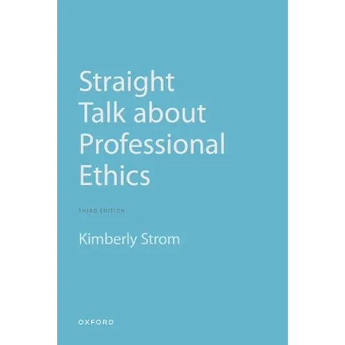 Straight Talk about Professional Ethics