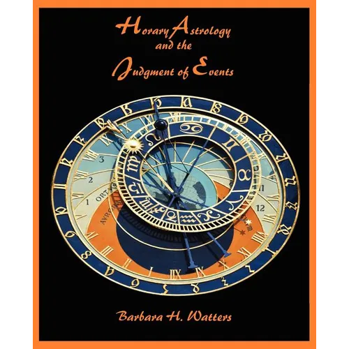 Horary Astrology and the Judgment of Events