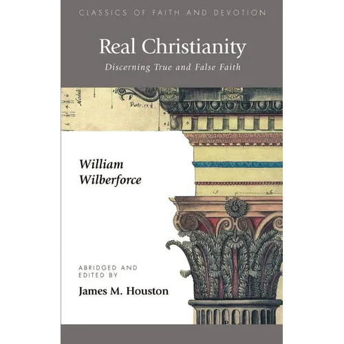 Real Christianity: Discerning True and False Faith