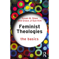 Feminist Theologies: The Basics