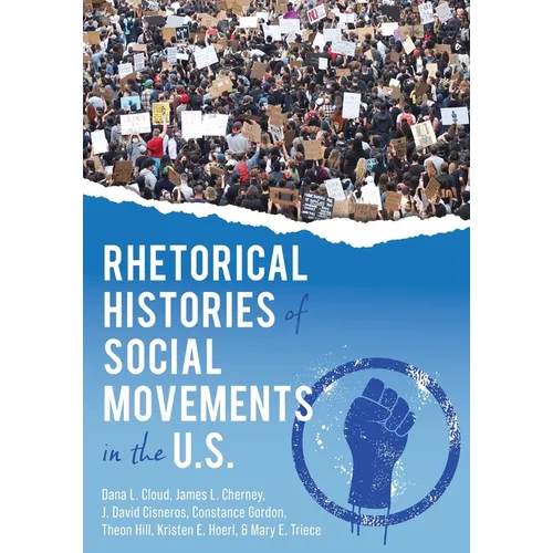 Rhetorical Histories of Social Movements in the U.S.