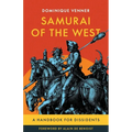 Samurai of the West: A Handbook for Dissidents
