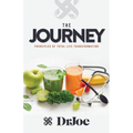 The Journey: Principles of Total Life Transformation