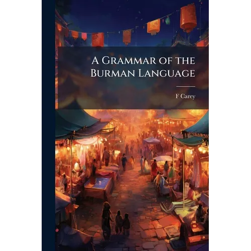 A Grammar of the Burman Language