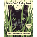 Black Cat Coloring Book: Black Cats For Black Cat Lovers